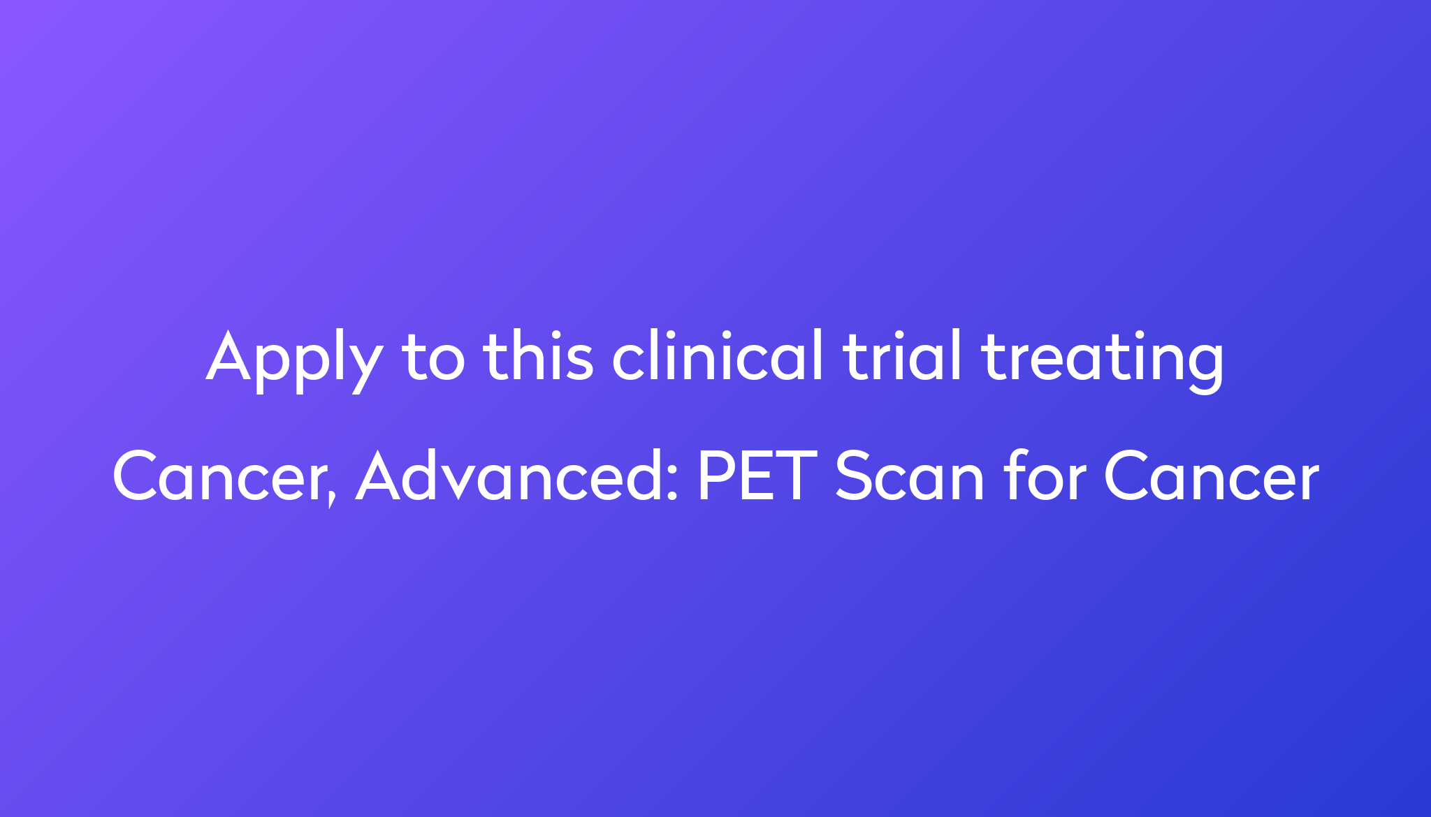 pet-scan-for-cancer-clinical-trial-2023-power